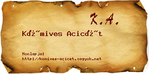 Kőmives Acicét névjegykártya